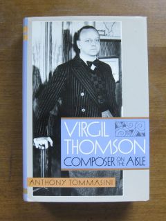 1st/1st HCDJ 1997 virgil thomsom biography anthony tommasini composer