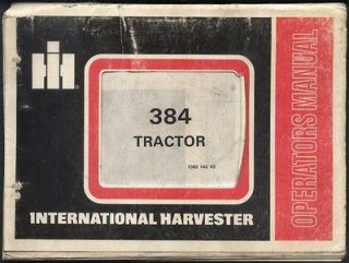 International Harvester 384 Tractor Operators Manual