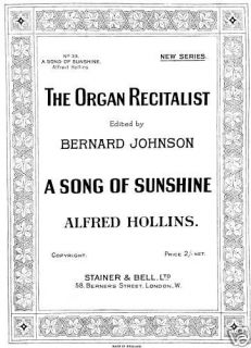 ORGAN MUSIC A SONG OF SUNSHINE BY ALFRED HOLLIINS