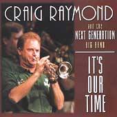 Its Our Time by Craig Raymond CD, Jan 2003, Alanna Records