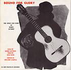 GUTHRIE/GEER   BOUND FOR GLORY SONGS & STORIES OF WOODY GUTHRIE NEW 