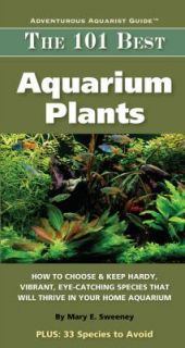   Species that Will Thrive in Your Home Aquarium by Mary Ellen Sweeney