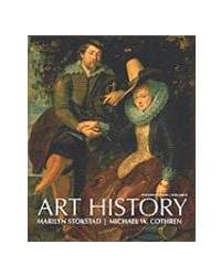Art History, Volume 2 by Michael Cothren and Marilyn Stokstad 2010 