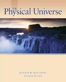 The Physical Universe by Arthur Beiser and Konrad B. Krauskopf 2005 