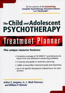 The Child and Adolescent Psychotherapy Treatment Planner by Arthur E 