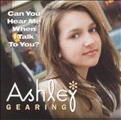   Talk To You Single by Ashley Gearing CD, Jul 2003, Hollywood
