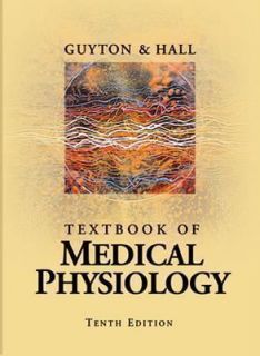 Medical Physiology by Arthur C. Guyton a