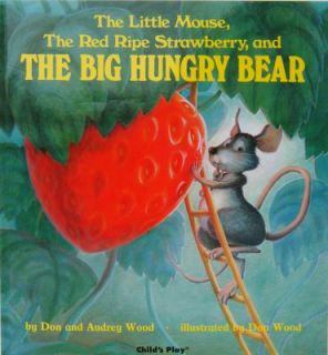   the Big Hungry Bear by Don Wood and Audrey Wood 1987, Paperback