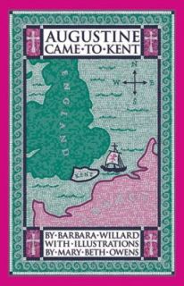 Augustine Came to Kent by Barbara Willard 1996, Paperback