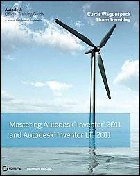 New Mastering Autodesk Inventor and Autodesk Inventor LT 2011 