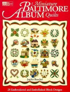 Miniature Baltimore Album Quilts 28 Embroidered and Embellished Block 