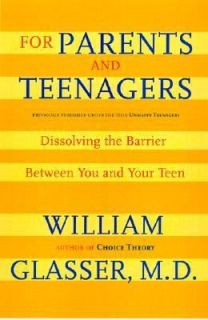 For Parents and Teenagers Dissolving the Barrier Between You and Your 