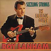 Sizzling Strings The Fabulous Guitar by Roy Lanham CD, Oct 1996, Bear 