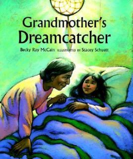 Grandmothers Dreamcatcher by Becky Ray McCain 1998, Hardcover