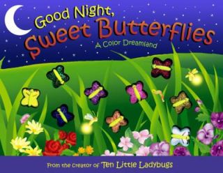Good Night, Sweet Butterflies by Dawn Bentley 2003, Book, Other
