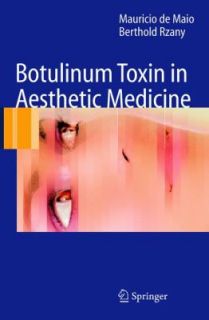 Botulinum Toxin in Aesthetic Medicine by Berthold Rzany and Mauricio 