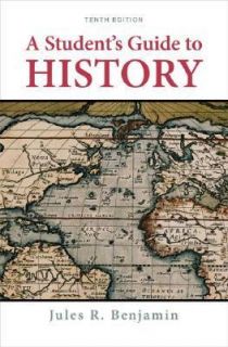   Guide to History by Jules R. Benjamin 2006, Paperback, Revised