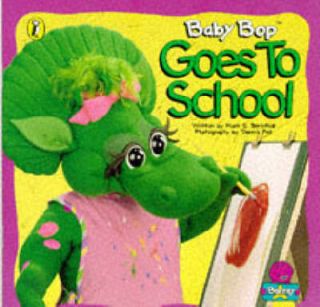 Baby Bop Goes to School (Barney), Bernthal, Mark S. Paperback Book