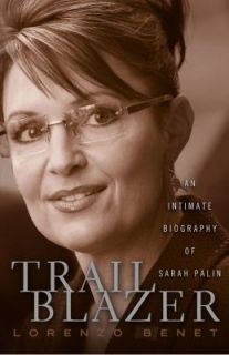   Biography of Sarah Palin by Lorenzo Benet 2009, Hardcover