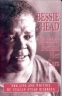 Bessie Head Thunder Behind Her Ears   Her Life and Writings by Gillian 