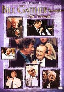 Bill and Gloria Gaither Bill Gaither Remembers Old Friends DVD, 2006 