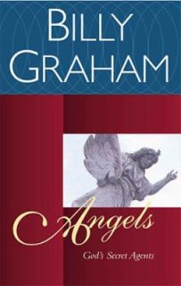 Angels by Billy Graham, Stephen R. Lawhead and David Jeremiah 2000 