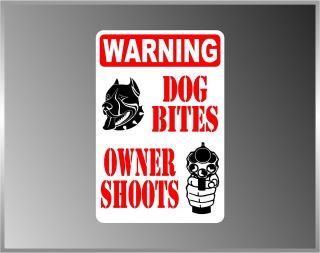 Warning Dog Bites Owner Shoot No Trespassing Pro Gun Decal Bumper 