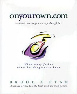   to My Daughter by Bruce Bickel and Stan Jantz 1999, Hardcover