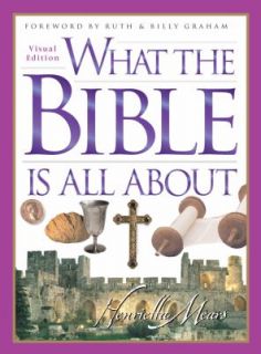 What the Bible Is All About by Billy Graham and Henrietta C. Mears 