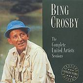 The Complete United Artists Sessions by Bing Crosby CD, Dec 2004, 3 