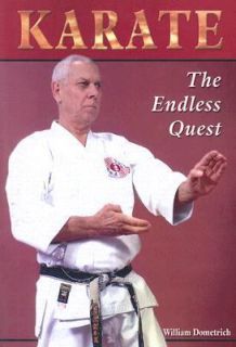 Karate The Endless Quest by William J. Dometrich 2007, Paperback 