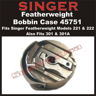 45751 SINGER Bobbin Case Fits Featherweight 221 & 301A