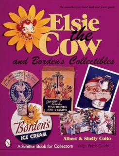 Elsie the Cow and Bordens Collectibles An Unauthorized Handbook and 