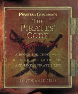 The Pirates Guidelines A Booke for Those Who Desire to Keep to the 