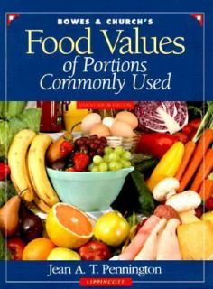 Bowes and Churchs Food Values of Portions Commonly Used by Jean A 