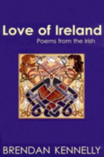 Love of Ireland by Brendan Kennelly 2002, Paperback, Revised