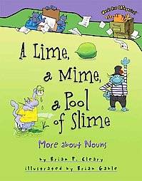 Lime, a Mime, a Pool of Slime by Brian