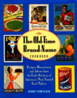 Old Time Brand Name Recipe Cookbook by Bunny Crumpacker 1998 