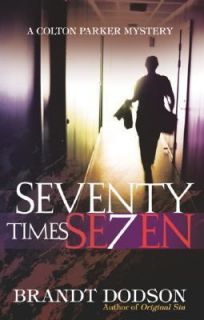 Seventy Times Seven by Brandt Dodson 2006, Paperback