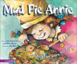 Mud Pie Annie by Dana Shafer and Sue Buchanan 2004, Paperback