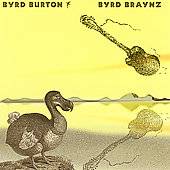 Byrd Braynz by Byrd Burton CD, Aug 2002, ADF Records