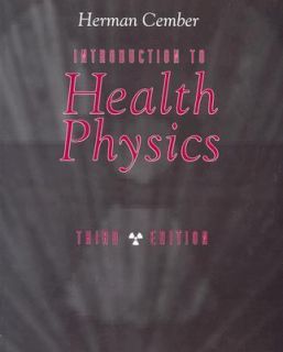 Introduction to Health Physics by Herman H. Cember 1996, Paperback 