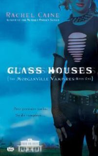 Glass Houses Bk. 1 by Rachel Caine 2006, Paperback