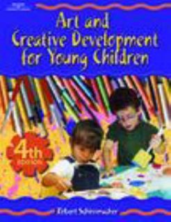 Art and Creative Development for Young Children by Robert Schirrmacher 