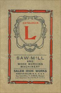 Salem Iron Works Catalogue 1907 Saw Mills reprint