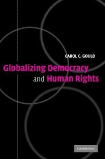   Democracy and Human Rights by Carol Gould 2004, Paperback