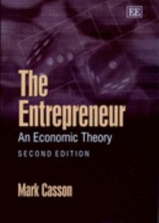   Entrepreneur An Economic Theory by Mark Casson 2003, Hardcover
