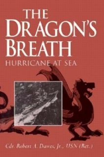 The Dragons Breath Hurricane at Sea by Robert A., Jr. Dawes 1995 