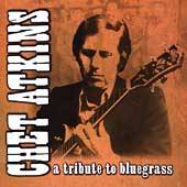 Tribute to Bluegrass by Chet Atkins CD, Jul 2002, BMG Special Products 