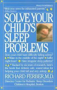 Solve Your Childs Sleep Problems by Richard Ferber 1986, Paperback 
